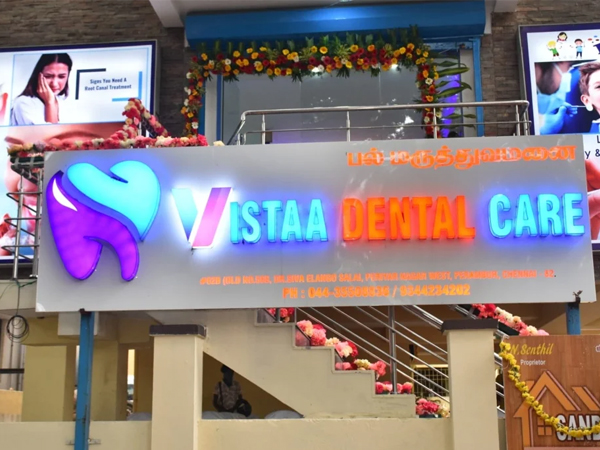 Vistaa Dental Clinic - Perambur